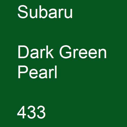 Subaru, Dark Green Pearl, 433.